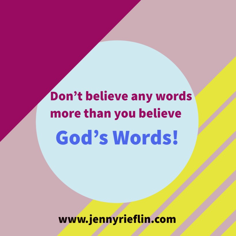 Don't Believe any words more than God's Word